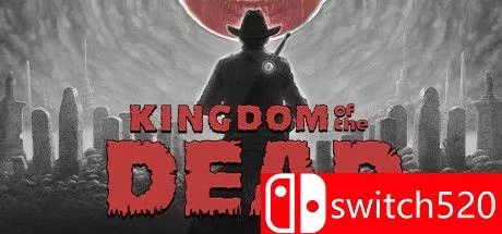 《死亡帝国（KINGDOM of the DEAD）》官方中文 v1.21 [中文/繁体/英文/日语] - 项目资源网
