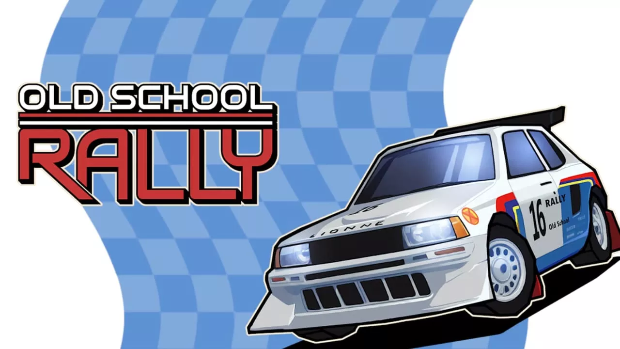 旧日飞车丨Old School Rally 旧日飞车丨Old School Rally